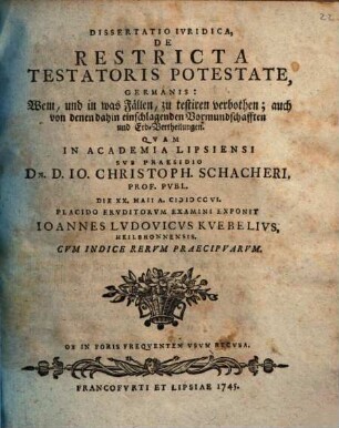 Diss. iur. de restricta testatoris potestate