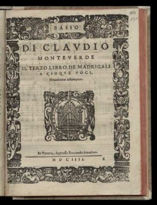 Claudio Monteverdi: Il terzo libro de madrigali a cinque voci, novamente ristampato. Basso