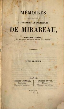 Mémoires biographiques, littéraires et politiques de Mirabeau, 1