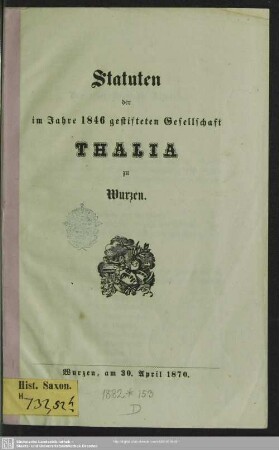 Statuten der im Jahre 1846 gestifteten Gesellschaft Thalia zu Wurzen