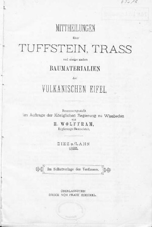 Mittheilungen über Tuffstein, Trass und einige andere Baumaterialien der Vulkanischen Eifel