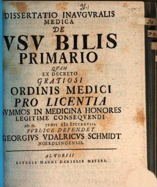 Dissertatio Inavgvralis Medica De Vsv Bilis Primario