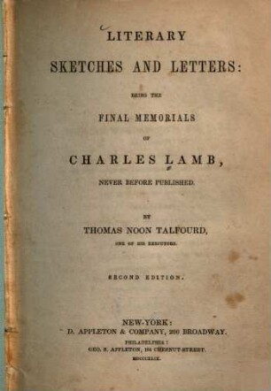 Literary sketches and letters : being the final memorials