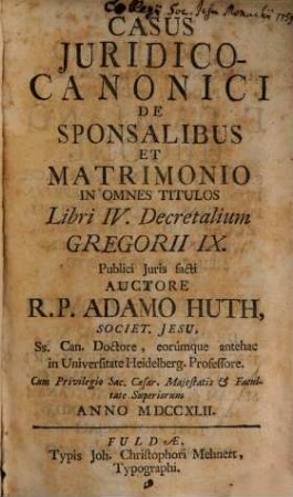 Casus iurid. canonici de Sponsalibus et Matrimonio ...