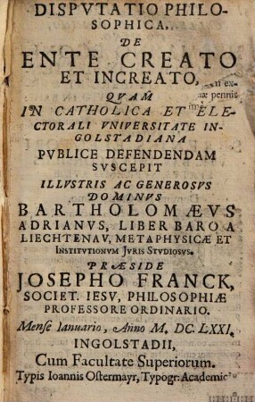 Josephi Frank Disputatio philosophica de ente creato et increato