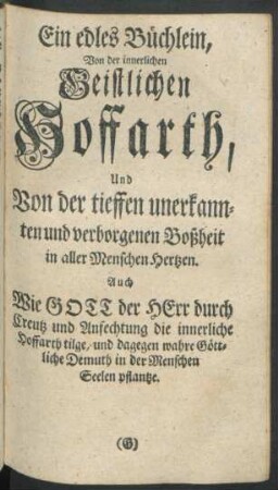 Ein edles Büchlein, Von der innerlichen Geistlichen Hoffarth, ...