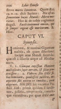 Caput VI. Synopsis. Hominum, & maximè Gigantum malitia, ob quam diluvium: ...