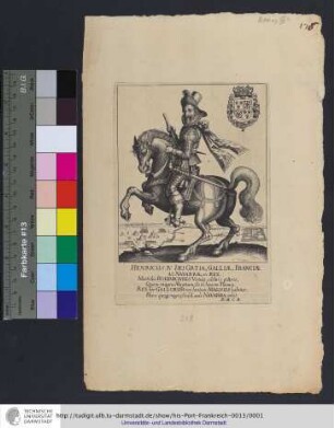 Henricus IV Dei Gr[a]tia, Galliæ, Franciæ Ac Navarræ, etc. Rex / D. M. C. B.