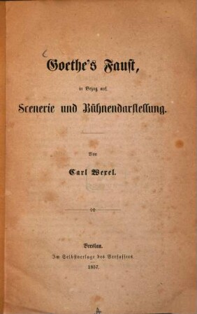 Goethe's Faust, in Bezug auf Scenerie und Bühnendarstellung