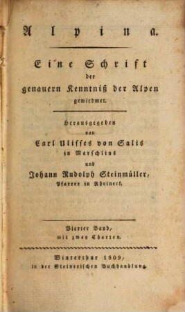 Alpina : e. Schrift d. genauern Kenntniß d. Alpen gewidmet. 4. 1809
