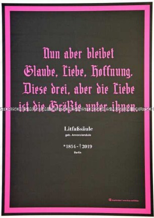 Plakat aus einer künstlerischen Aktion, einer "Urbanen Intervention", zum Abriss historischer Litfaßsäulen in Berlin, in der Gestaltung angelehnt an Todesanzeigen.