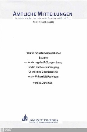 Satzung zur Änderung der Prüfungsordnung für den Bachelorstudiengang Chemie und Chemietechnik an der Universität Paderborn : vom 30. Juni 2006