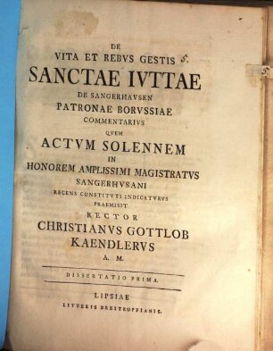 De Vita Et Rebvs Gestis Sanctae Ivttae De Sangerhavsen Patronae Borvssiae Commentarivs