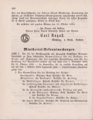 102. Ministerial-Bekanntmachung, die Zusammensetzung der bei der Gesammt-Universität zu Jena bestehenden Kommissionen für Prüfung der Aerzte und Zahnärzte betreffend