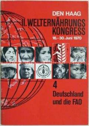Broschüre mit Tätigkeitsberichten deutscher Mitarbeiter der Ernährungs- und Landwirtschaftsorganisation der Vereinten Nationen anlässlich des II. Welternährungskongresses im Juni 1970 in Den Haag (deutsch, englisch, französisch, spanisch) - Sachkonvolut