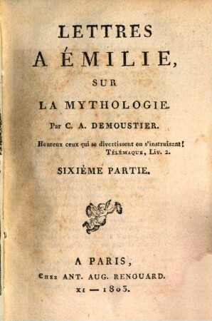 Lettres à Émilie, sur la mythologie. 6