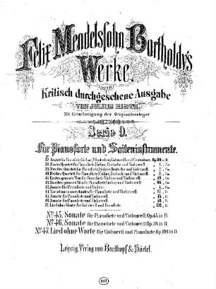 Felix Mendelssohn-Bartholdys Werke. 9,45. Nr. 45, Sonate für Pianoforte und Violincell : op. 45 in B. - 32 S. - Pl.-Nr. M.B.45