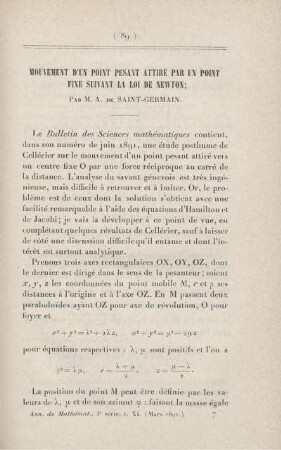 Mouvement d'un point pesant attiré par un point fixe suivant la loi de Newton.