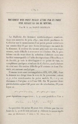 Mouvement d'un point pesant attiré par un point fixe suivant la loi de Newton.