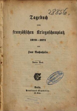 Tagebuch vom französischen Kriegsschauplatz 1870-1871, 2
