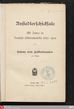 Ansiedlerschicksale : elf Jahre in Deutsch-Südwestafrika 1893 - 1904