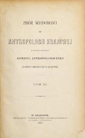 Zbiór wiadomości do antropologii krajowéj. 11. 1887