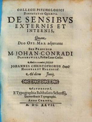 Collegii Psychologici Disputatio .... 4, De Sensibus Externis, Et Internsi