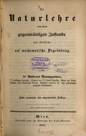 Die Naturlehre nach ihrem gegenwärtigen Zustande mit Rücksicht auf mathematische Begründung