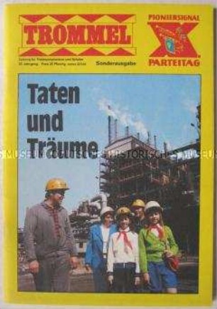 Sonderheft der Pionierzeitschrift "Trommel" zum "Pioniersignal X. Parteitag"