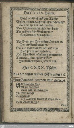 Der CXXX. Psalm. Aus der tieffen ruff ich HErr zu dir, [et]c.