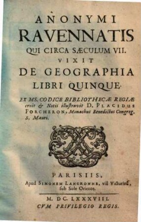 Anonymi Ravennatis qui circa saeculum VII vixit De geographia : libri V