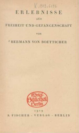 Erlebnisse aus Freiheit und Gefangenschaft