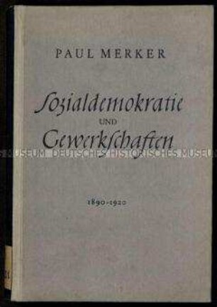Veröffentlichung über die Geschichte der Sozialdemokratie und der deutschen Arbeiterbewegung von 1890-1920