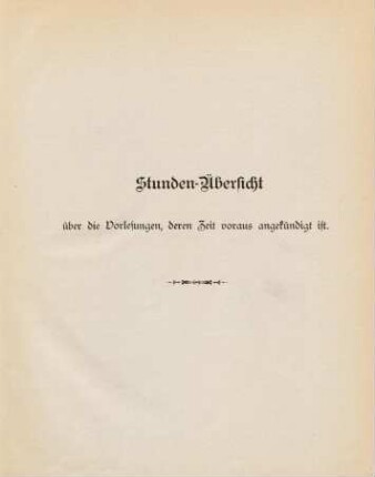 51-55, Stunden-Übersicht über die Vorlesungen, deren Zeit voraus angekündigt ist
