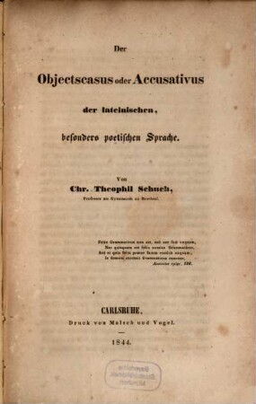 Der Objectscasus oder Accusativus der lateinischen, besonders poetischen Sprache