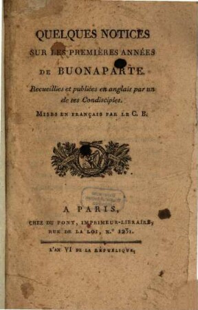 Quelques notices sur les prémières années de Bonaparte
