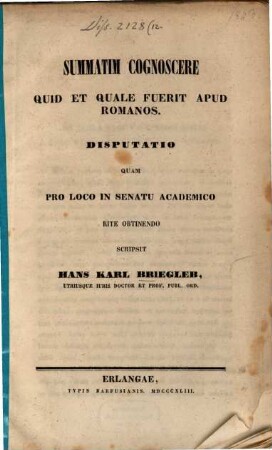 Summatim cognoscere quid et quale fuerit apud Romanos