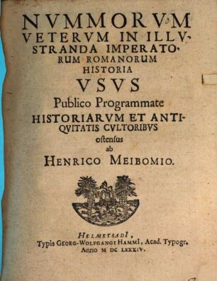 Nummorum veterum in illustranda imperatorum Romanorum historia usus