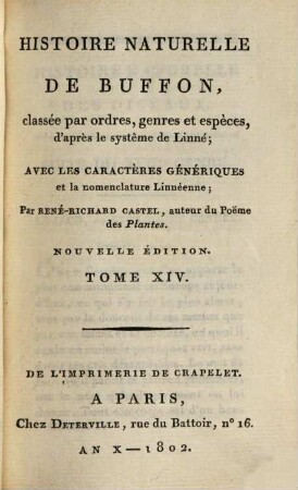Histoire Naturelle De Buffon : classée par ordres, genres et espèces, d'après le système de Linnée ; avec les Caractères génériques et la nomenclature Linnéenne, 14. Oiseaux ; T. 4