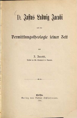 D. Justus Ludwig Jacobi und die Vermittlungstheologie seiner Zeit