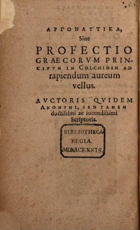 Argonautica : Thebaica, Troica, Ilias parva, Poematia graeca auctoris Anonymi, sed pereruditi