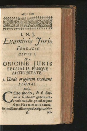 Caput I. De Origine Iuris Feudalis Eiusque Authoritate.