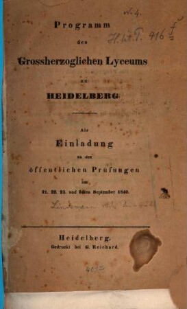 Programm des Großherzoglichen Lyceums zu Heidelberg : als Einladung zu d. öffentl. Prüfungen, 1839/40
