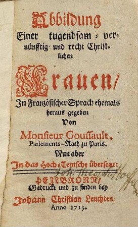 Abbildung Einer tugendsam-vernünfftig- und recht Christlichen Frauen