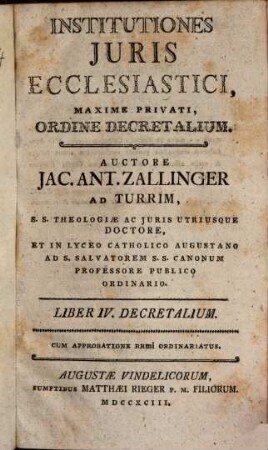 Institutiones Juris Ecclesiastici, Maxime Privati, Ordine Decretalium, 4. Liber IV. Decretalium