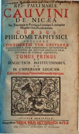 Cursus philometaphysicus, 1. De dialecticis institutionibus et in universam logicam. 1736.