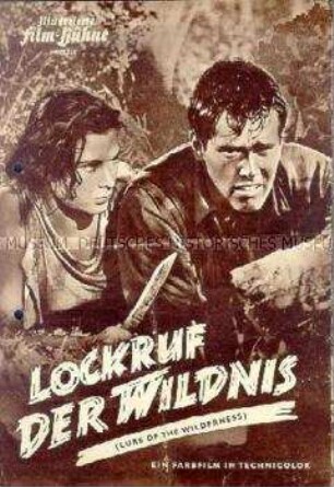 "Illustrierte Film-Bühne" zu dem amerikanischen Spielfilm "Lockruf der Wildnis"