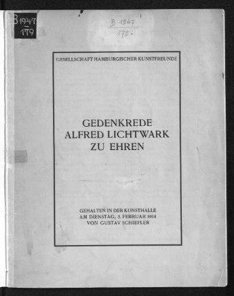 Gedenkrede Alfred Lichtwark zu Ehren : gehalten in der Kunsthalle am Dienstag, 3. Februar 1914