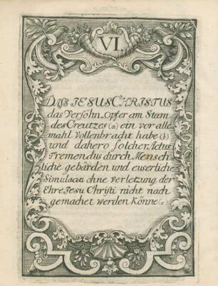 VI. Dass Jesus Christus das Versöhn-Opfer am Stam des Creutzes ...