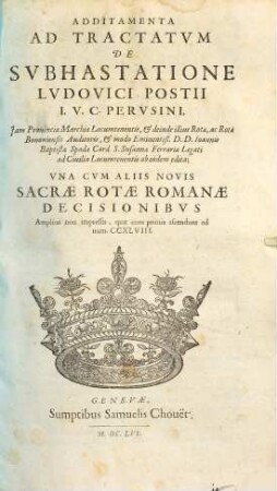 Additamenta Ad Tractatvm De Svbhastatione Lvdovici Postii I. V. C. Pervsini